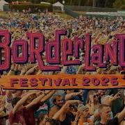 Borderland Festival 2026 Lineup