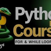 Master Python Loops For While More Explained In Telugu Video 12 College Coders