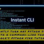 Instantly Turn Any Python Script Into A Command Line Tool Google S Python Fire Tutorial 042