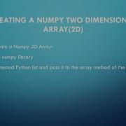 Video 2 Python NumPy Creating A 1D 2D NumPy Array