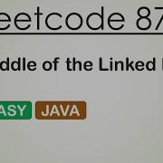 Leetcode 876 Middle Of The Linked List Java