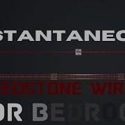 The FIRST Reliable Instant Wire FOR BEDROCK