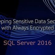 Encryption In SQL Server Always Encrypted SQL Server 2016