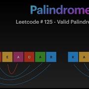 Solving A Simple Leetcode Problem 125 Using Deque Valid Palindrome