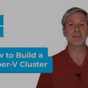 How To Build A Hyper V Cluster