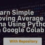 Learn Simple Moving Average Sma Using Python On Google Colab