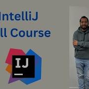 IntelliJ IDEA Full Course IntelliJ Idea Tutorials