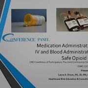 CMS Medication Administration And Management IV Medication Blood Administration And Safe Opioid Use
