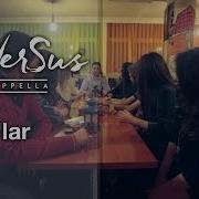 90 Lar SesVerSus A Capella
