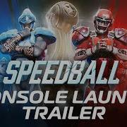 Speedball Console Launch Trailer Xbox X S PlayStation 5 PC