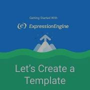 Getting Started With ExpressionEngine Lesson 3 Let S Create A Template