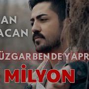 Okan Babacan Sen Rüzgar Ben De Yaprak Aşkprodüksiyon Yeniklip Okanbabacan Senrüzgarbenyaprak