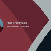 Pascal Precht Angular Elements Uphill Conf 2018