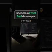 How To Become A Front End Developer In 100 Days