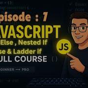 JavaScript If Else Explained Beginner Guide Conditional Logic Made Easy JavaScript If Else