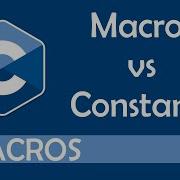 Difference Between Macros And Constants In C