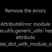 PY 4 Module Keras Utils Generic Utils Has No Attribute Populate Dict With Module Objects