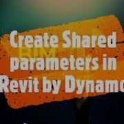 Create Shared Parameters In Revit By Dynamo