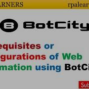 Prerequisites Or Configurations Of Web Automation Using BotCity Opensource RPA RPA In Python