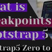 What Is A Breakpoint And A Container Bootstrap5 Zero To Hero Series L2