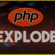 Como Usar A Função Explode Em PHP