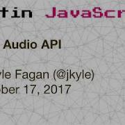 Austin JavaScript Web Audio API