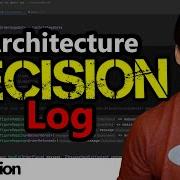 Architecture Decision Records ADR As A LOG That Answers WHY