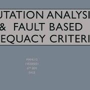 Mutation Analysis And Fault Based Adequacy Criteria Software Testing