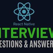 25 самых популярных вопросов и ответов на собеседовании по React Native в 2026 году