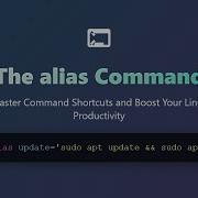 Linux Alias Command Create Shortcuts Boost Productivity