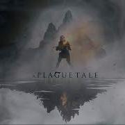 A Plague Tale Requiem Soundtrack 5 No Turning Back