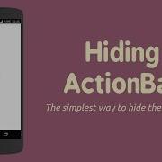 Hide The ActionBar Tutorial Android Studio