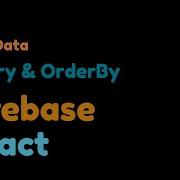 How To Sort Firestore Data By Date In React Query OrderBy Firebase React