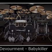 Devourment Babykiller Virtual Drumming Cover