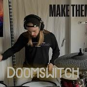 MAKE THEM SUFFER DOOMSWITCH Drum Cover