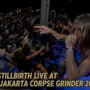 STILLBIRTH LIVE AT JOGJAKARTA CORPSE GRINDER 2025