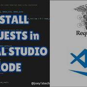 How To Install Requests In Visual Studio Code Requestslibrary