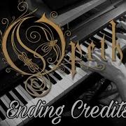Opeth Ending Credits Piano Cover HD