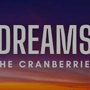 The Cranberries Dreams Lyrics