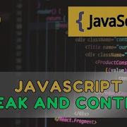 19 JavaScript Break Continue Explained Loop Control Made Easy 2025