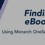 Finding Ebooks Using Monarch OneSearch