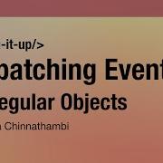 Dispatching Events On Regular JS Objects