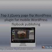 Top 3 JQuery Page Flip WordPress Plugin For Mobile WordPress Flipbook Publishing