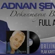 Adnan Şenses Dokunmayın Bana Full Albüm Orijinal Plak Kayıtları 1994