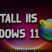 How To Configure Setup IIS Internet Information Services In Windows 11