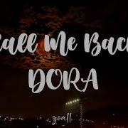 DORA Call Me Back Inglés Español 8D AUDIO