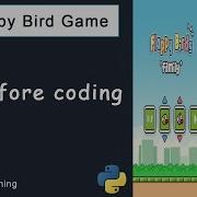 Flappy Bird Game In Python 2 Before Coding