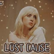 Billie Eilish Lost Cause Lyrics Nightcore LLama
