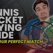 The ULTIMATE Guide To Finding The Perfect Tennis Racket For Your Game Rackets Runners