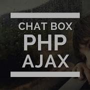 Learn How To Create A Chat Box With PHP JQuery Ajax And MySQL Part 4